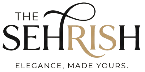 THE SEHRISH | Everyday Elegance