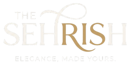 THE SEHRISH | Everyday Elegance